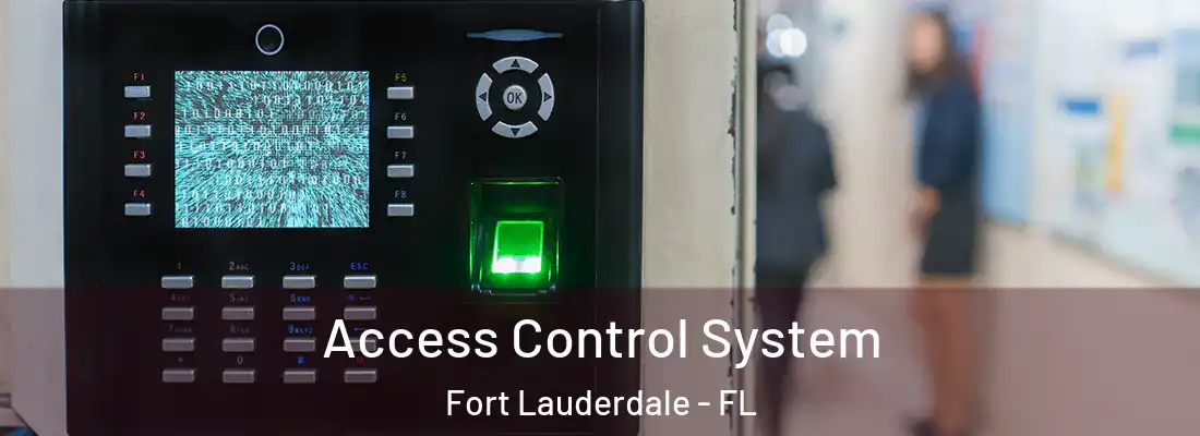 Access Control System Fort Lauderdale - FL