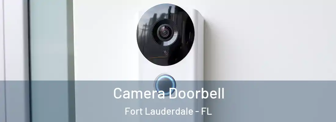  Camera Doorbell Fort Lauderdale - FL