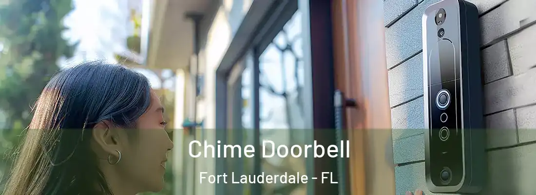  Chime Doorbell Fort Lauderdale - FL