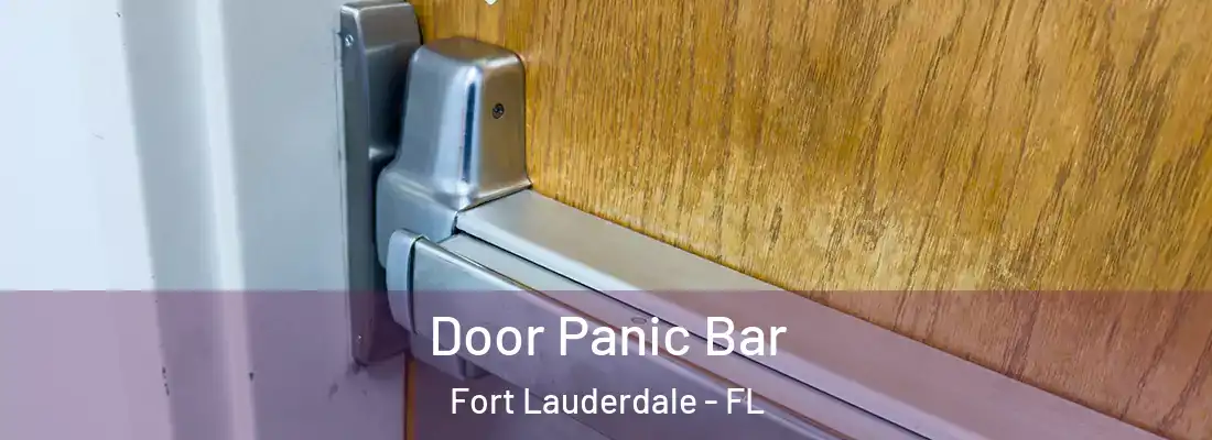 Door Panic Bar Fort Lauderdale - FL
