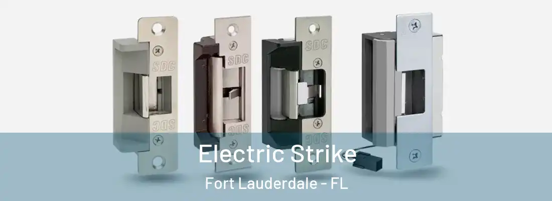  Electric Strike Fort Lauderdale - FL