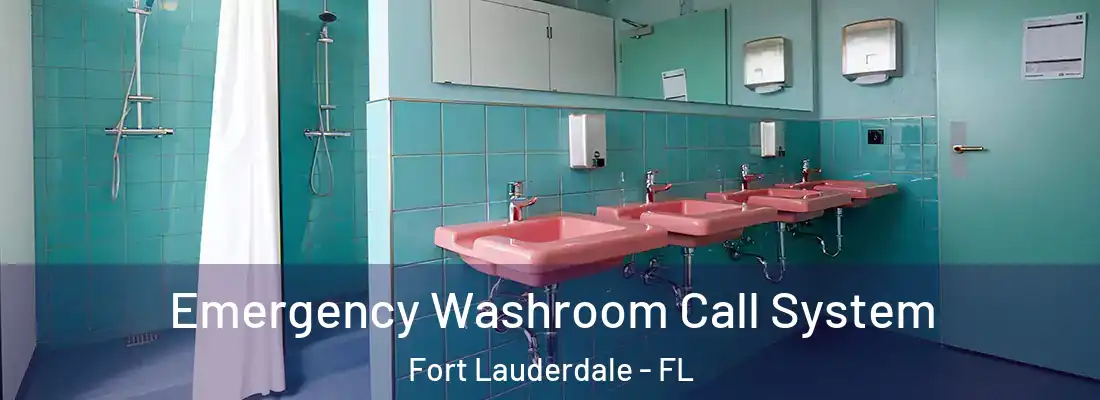 Emergency Washroom Call System Fort Lauderdale - FL
