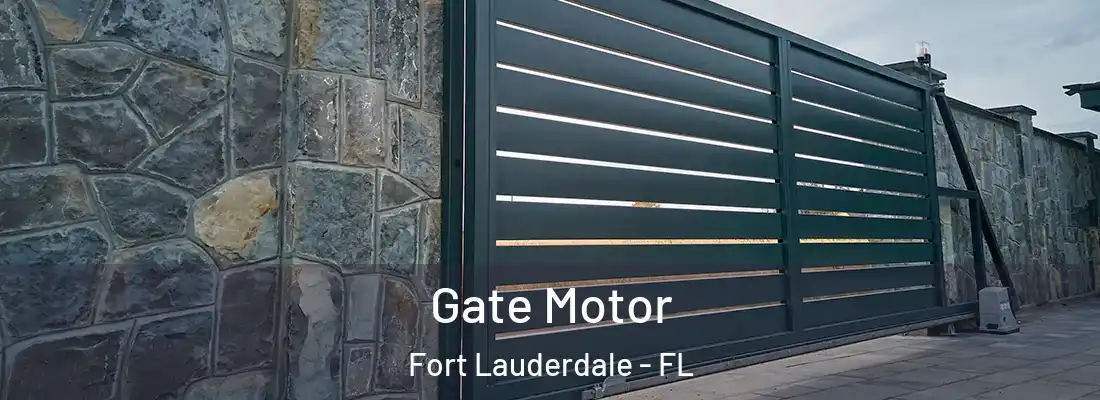 Gate Motor Fort Lauderdale - FL