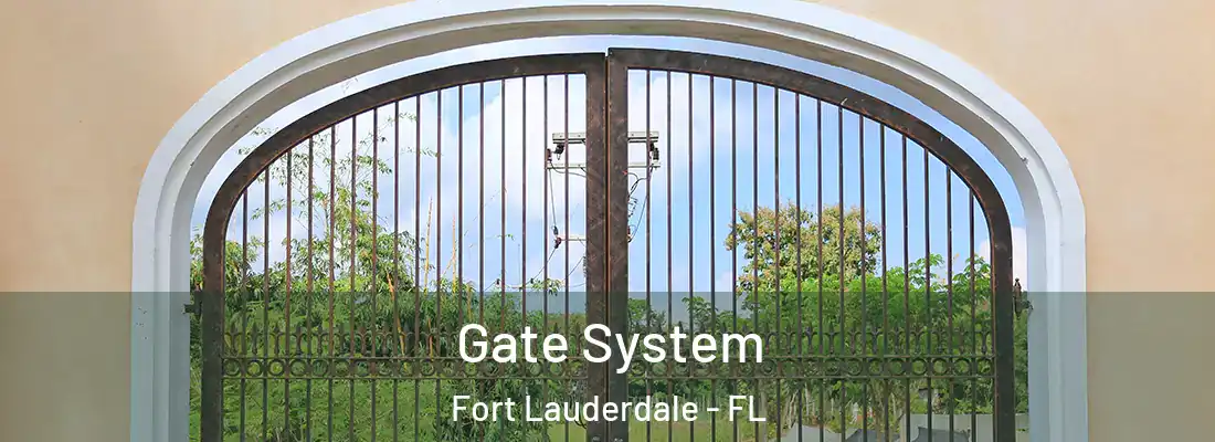 Gate System Fort Lauderdale - FL
