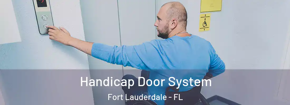  Handicap Door System Fort Lauderdale - FL