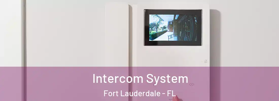Intercom System Fort Lauderdale - FL