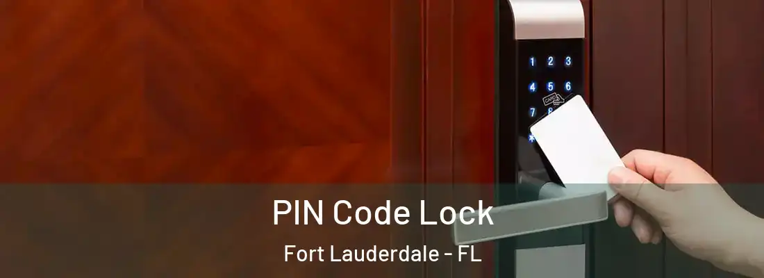 PIN Code Lock Fort Lauderdale - FL