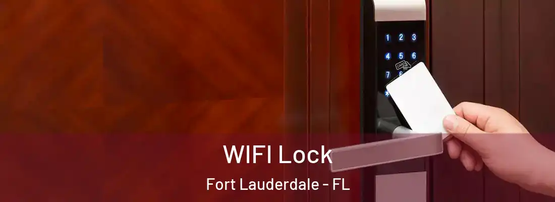  WIFI Lock Fort Lauderdale - FL
