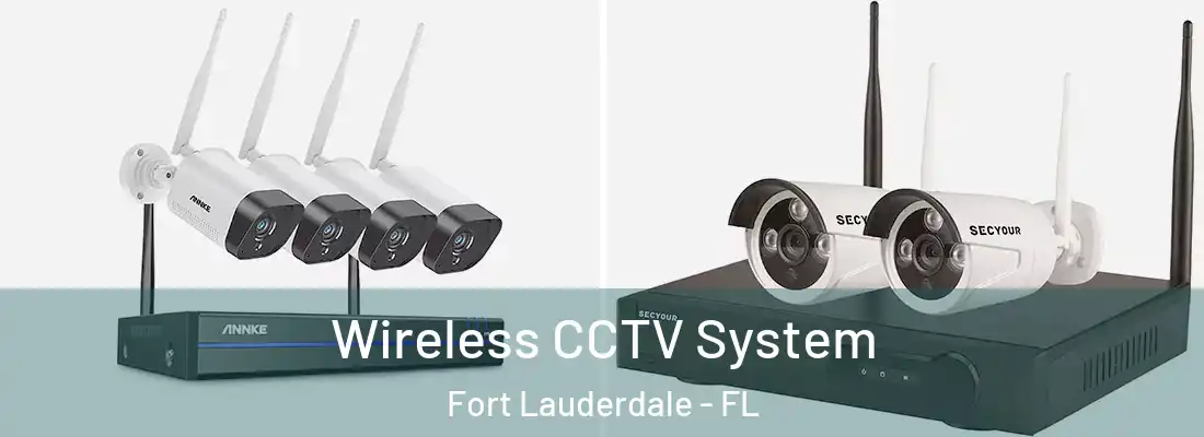  Wireless CCTV System Fort Lauderdale - FL